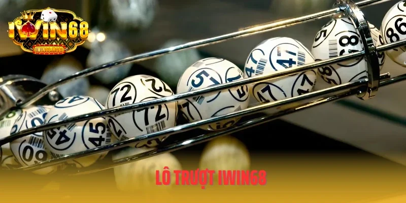 Giải Mã Lô Trượt IWIN68: Bí Kíp Chơi Khôn Ngoan Để Trúng Lớn